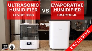 ULTRASONIC vs EVAPORATIVE HUMIDIFIERS - LEVOIT 300S vs SMART