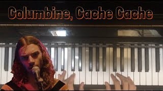 Columbine, Cache Cache, Piano Cover