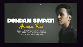 Download lagu AIMAN TINO - DENDAM SIMPATI ( LAGU ) mp3