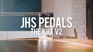 Video thumbnail for JHS Pedals The Kilt V2 (demo) by Living Room GD