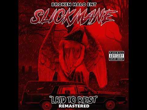 SLICK MANE - LEFT 4 DEAD(REMASTERED)
