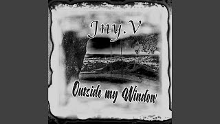 Outside My Window Music Video