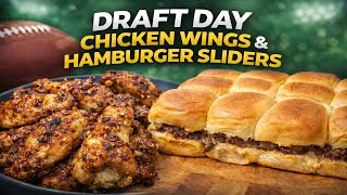 Draft Day Food Done RIGHT | Chicken Wings & Burger Sliders