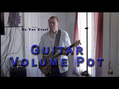 How Do You Even: Guitar Volume Pot Replacement
