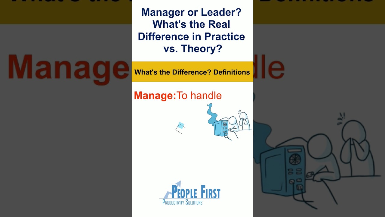 Manager or Leader? What's the Real Difference in Practice vs. Theory?