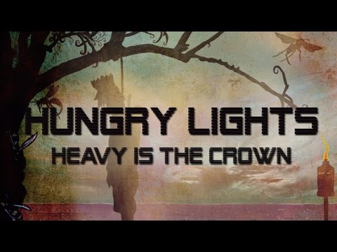 Hungry Lights - Heavy Is The Crown (full album)