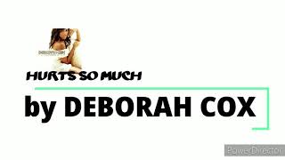 Deborah Cox &quot;Hurts so much&quot;