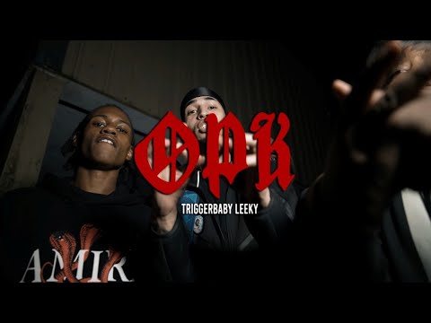 Triggerbaby Leeky - OPK (Official Music VIdeo) S&E by @Babypicassofilms