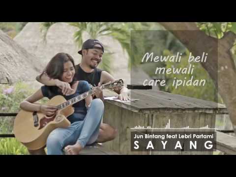 Jun Bintang feat Lebri Partami - SAYANG ( Lirik )
