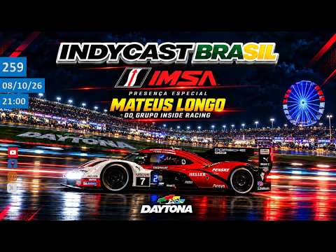 IndyCast Brasil #259 #IMSA #Motorsports - o ano da IMSA 2026