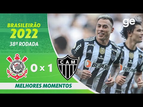 CORINTHIANS 0 X 1 ATLÉTICO-MG | MELHORES MOMENTOS | 38ª RODADA BRASILEIRÃO 2022 | ge.globo