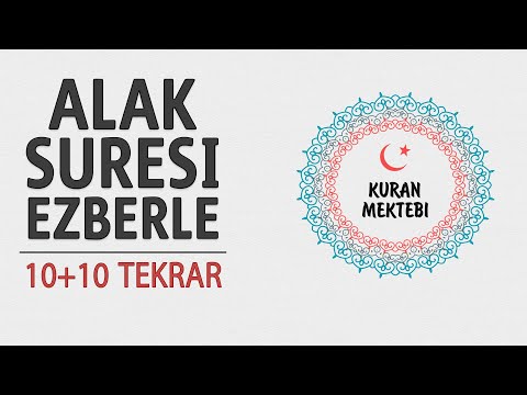 Alak suresi ezberle 10 tekrar+10 tekrar