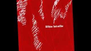 Bill Nelson - Touch And Glow (1982)