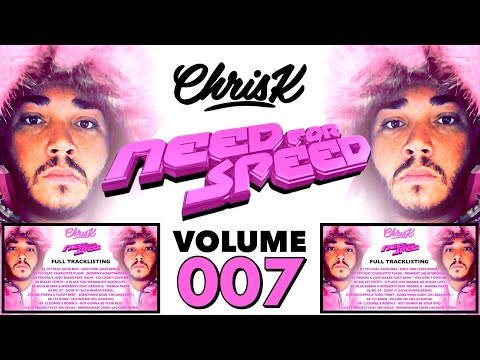 CHRIS K PRESENTS NEED FOR SPEED VOLUME 007