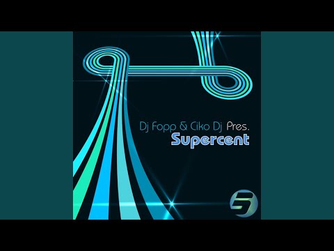 Supercent (DJ Fopp Club Mix)