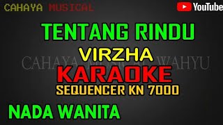 Download lagu Tentang Rindu~Virzha [ Karaoke] Nada wanita mp3