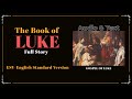 The Book of Luke (ESV) | Full Audio Bible with Text by Max McLean
