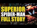 Superior Spider Man Full Story