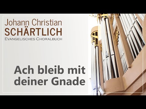 ⛪Choralbuch Schärtlich⛪ - #001 - Ach bleib mit deiner Gnade