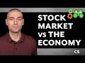 The Stock Market vs. The Economy