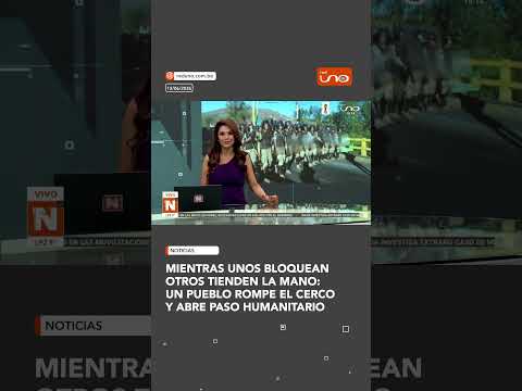 Mientras unos bloquean otros tienden la mano: un pueblo rompe el cerco y abre paso humanitario