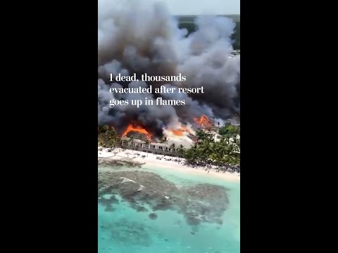 1 dead, thousands evacuated after resort goes up in flames