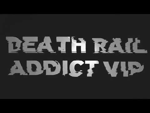 Weabe - Death Rail Addict (VIP) (BBC Radio Airplay)
