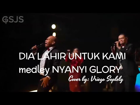 Dia Lahir untuk Kami Medley Nyanyi Glori || Vriego || Soplely || GSJS Pakuwon || Surabaya