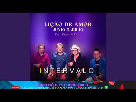 karaokê -  Junio e Julio  Feat Renan e Ray - lição de amor .