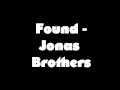 Found - Jonas Brothers (STUDIO VERSION ...