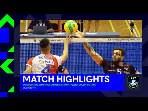 Highlights | Vojvodina NS Seme NOVI SAD vs. MONTPELLIER HSC VB | CEV Champions League Volley 2023