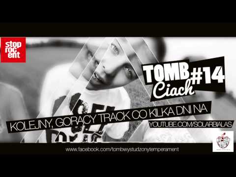 Tomb - Brakuje tlenu [CIACH #14]