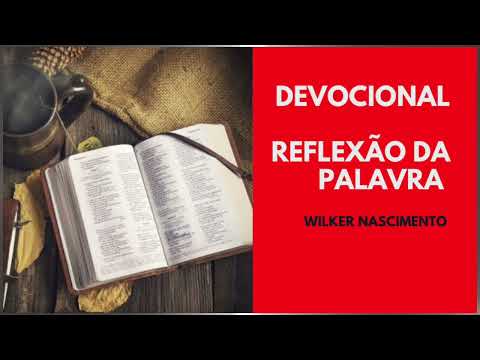 Devocional | Reflexão da Palavra | 20/09
