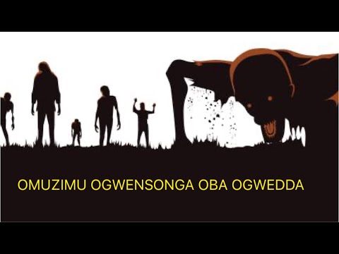OMUZIMU OGWALEETA LUBAALE OBA OGWENSONGA TUNONYA GULIWA