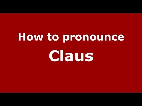 How to pronounce Claus (Russian/Russia) - PronounceNames.com