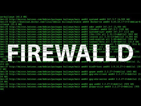 Firewalls Tutorial #4 - Eine Einführung in FirewallD
