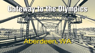 [4K] Gateway to the Olympic Peninsula, Aberdeen, Washington