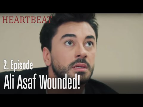 Ali Asaf wounded! - Heartbeat Episode 2