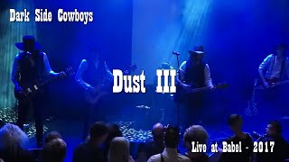 Dark Side Cowboys - Dust III - Live at Babel, Malmö, 17 04 14