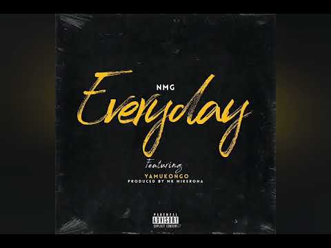 NMG - EVERYDAY (feat. Yamukongo) Official Audio