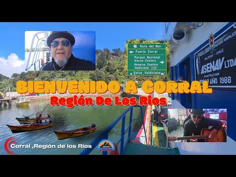 Ven a Conocer Corral ,Región de Los Ríos,  VALDIVIA La Perla del Sur #valdivianos 