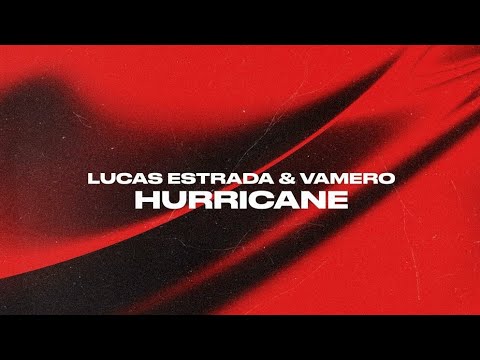 Lucas Estrada & Vamero - Hurricane (Official Audio)