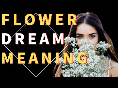 Dream about Flowers : A Guide to Love, Life, and Emotions:Dream interpretation.