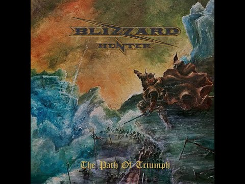 BLIZZARD HUNTER - The Path Of Triumph 2022 full album
