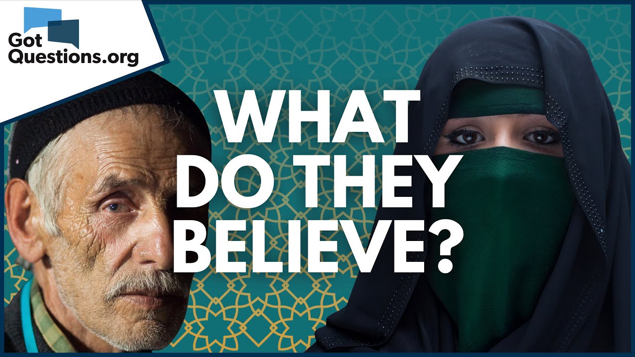 What is Islam, and what do Muslims believe?  |  GotQuestions.org