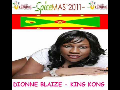 DIONNE BLAIZE - KING KONG - GRENADA SOCA 2011