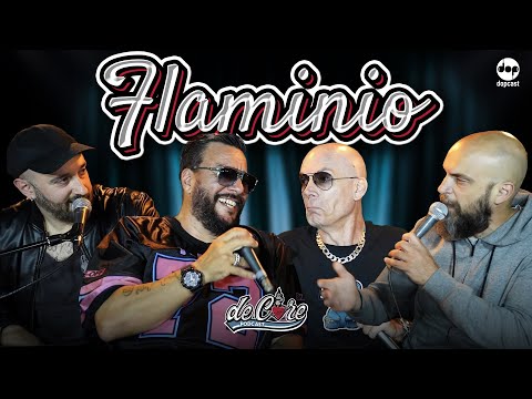 Flaminio a De Core Podcast - Ep.52