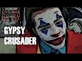 Gypsy Crusader The Real Life Joker On Omegle