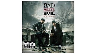 Bad Meets Evil - The Reunion (Eminem Only)