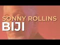 Sonny Rollins - Biji (Official Audio)